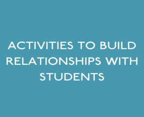 Activities To Build Relationships With Students