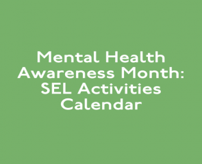 Mental Health Awareness Month SEL Activities