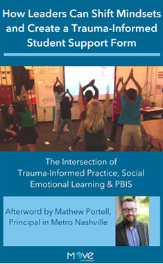 The Intersection of Trauma-Informed Practice, Social Emotional Learning and PBIS