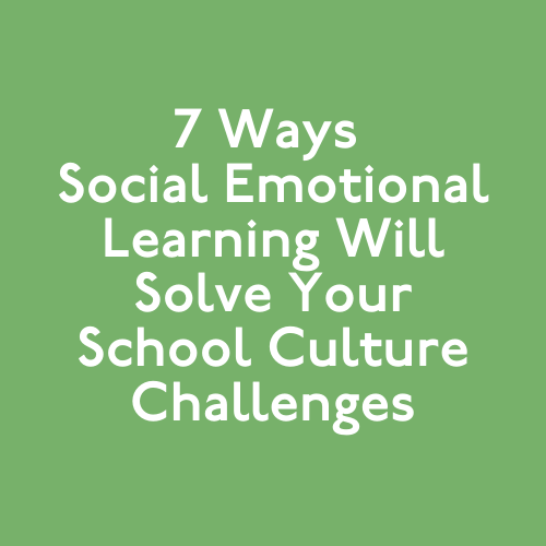 7 ways to improve school culture