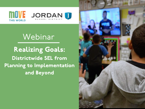 Realizing Goals: Districtwide SEL from Planning to Implementation and Beyond